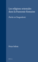 Les Religions Orientales Dans La Pannonie Romaine