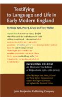 Testifying to Language and Life in Early Modern England