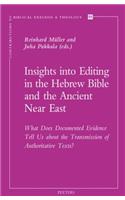 Insights into Editing in the Hebrew Bible and the Ancient Near East