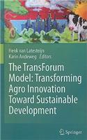 The TransForum Model: Transforming Agro Innovation Toward Sustainable Development