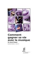 Comment gagner sa vie avec la musique - Industries Créatives - Livret n° 4