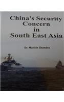 China's Security Concern in South East Asia