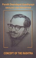 Pt Deendayal Upadhyaya - Ideology & Perception Part -5 CONCEPT OF THE RASHTRA