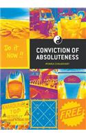 Conviction of Absoluteness: (English)