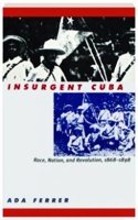 Insurgent Cuba
