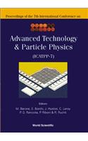 Advanced Technology and Particle Physics - Proceedings of the 7th International Conference on Icatpp-7