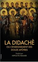 Didachè ou l'enseignement des douze Apôtres