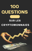 100 Questions sur les cryptomonnaies