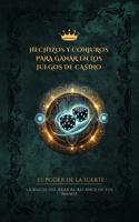 Hechizos Y Conjuros Para Ganar En Los Juegos de Casino