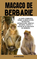 Macaco de Berbarie: La guía completa sobre alimentación, nutrición, interacción, hábitat, recinto, costo y salud de su macaco de Berbería