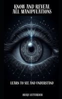 Know and Reveal All Manipulation - Learn to See and Understand