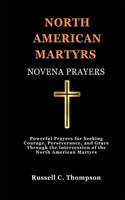 North American Martyrs Novena Prayers