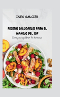 Recetas Saludables Para El Manejo del Sop