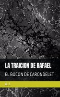 Traicion de Rafael