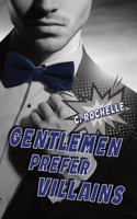 Gentlemen Prefer Villains