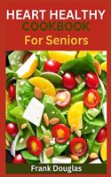 Heart healthy cookbook for seniors