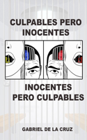 Culpables Pero Inocentes, Inocentes Pero Culpables: Relatos de un fotógrafo de sucesos