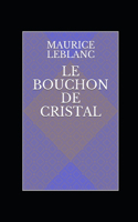 Le Bouchon de cristal illustrée