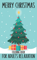 Merry Christmas Coloring Book For Adults Relaxation