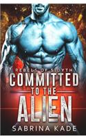 Committed to the Alien