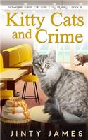 Kitty Cats and Crime: A Norwegian Forest Cat Café Cozy Mystery - Book 6