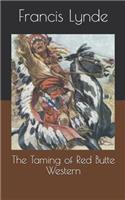 The Taming of Red Butte Western