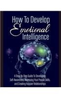 How To Develop Emotional Intelligence