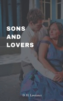 Sons and Lovers Illustrated Edition by D. H. Lawrence