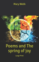 Poems and The spring of joy: Large Print