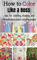 How to color like a boos: Coloring number book for kids