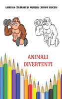 Animali divertenti - Libro da colorare di modelli carini e giocosi