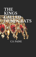 Kings Called Democrats