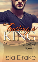 Trusting a King