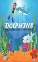 Dolphins Coloring Book For Kids: Funny, Adorable and cute dolphin designs for Toddler, Kids, Teens, Adults. Drawing Activity Book dolphins Illustrations To Color For Boys & Girls