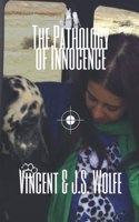 Pathology of Innocence