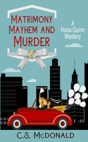 Matrimony, Mayhem, and Murder