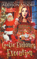 Cookie Exchange Execution: (40 Murder in the Mix)