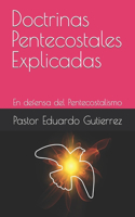 Doctrinas Pentecostales Explicadas