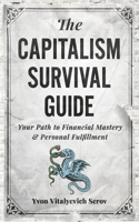 The Capitalism Survival Guide