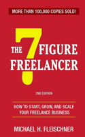 The 7 Figure Freelancer