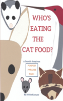 Who's Eating the Catfood?