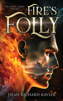 Fire's Folly