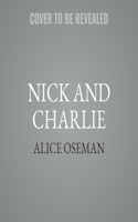 Nick and Charlie Lib/E