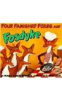 Four Famished Foxes and Fosdyke