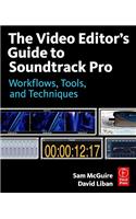 The Video Editor's Guide to Soundtrack Pro