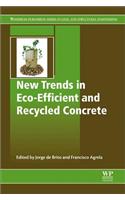New Trends in Eco-Efficient and Recycled Concrete