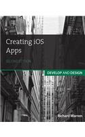 Creating IOS Apps: Develop and Design