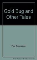 Gold Bug and Other Tales