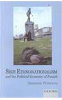 Sikh Ethnonationalism and the Political Economy of Punjab