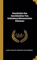 Geschichte Des Geschlechtes Von Schönberg Meissnischen Stammes